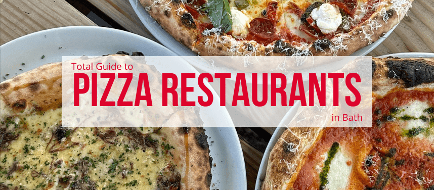 Total Guide to Pizza Restaurants in Bath