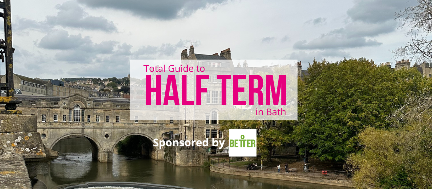 Half Term in Bath