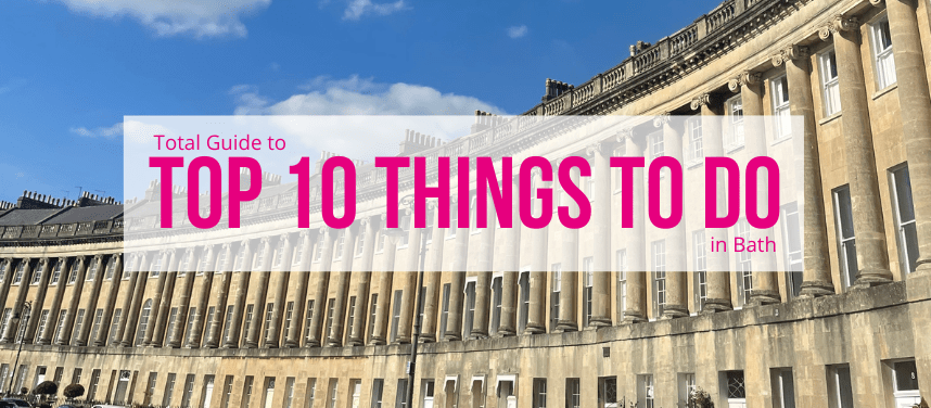 Top 10 Things To Do in Bath