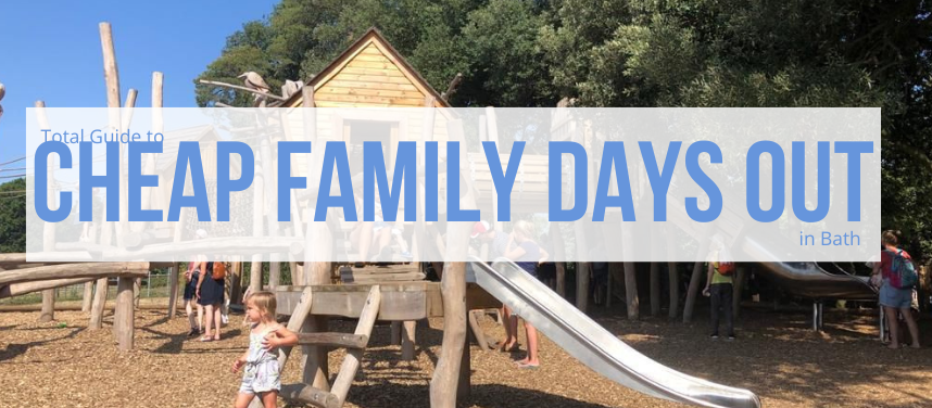 Cheap Family Days Out in Bath